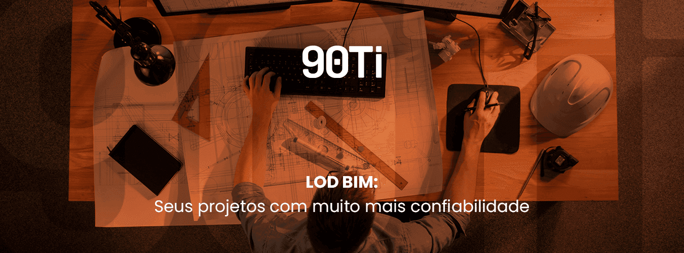 LOD BIM: seus projetos com muito mais confiabilidade