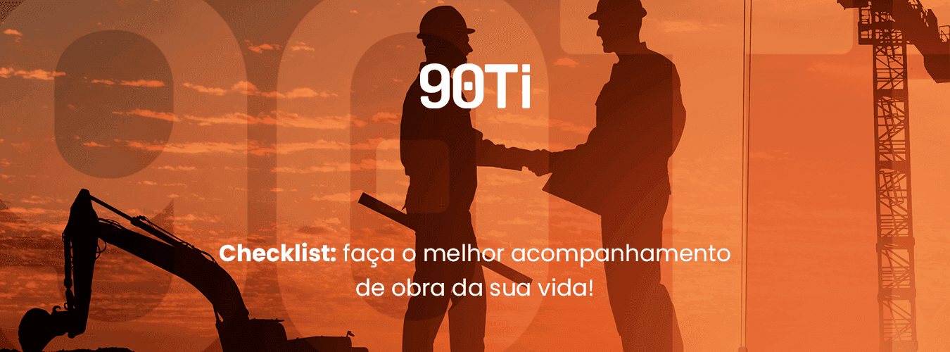 Como fazer um checklist para acompanhamento de obra?