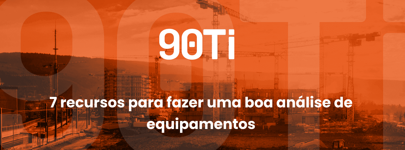 7 recursos para fazer uma boa análise de equipamentos