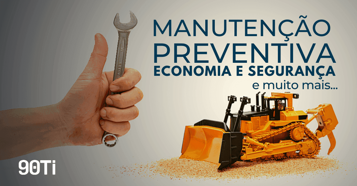 5 razões para fazer a manutenção preventiva dos equipamentos