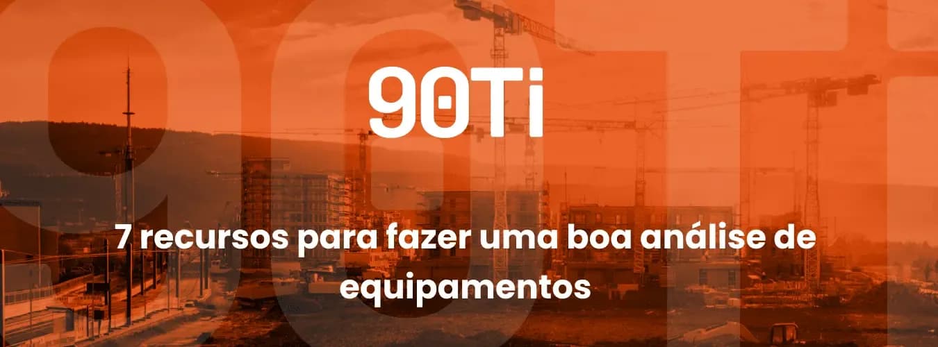 7 recursos para fazer uma boa análise de equipamentos