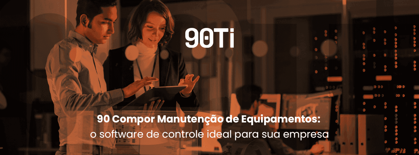 90 Compor: o seu controle de manutenção de equipamentos